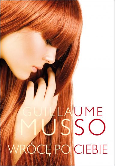 Je reviens te chercher - Livre de Guillaume Musso